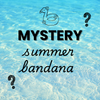 mystery summer bandana